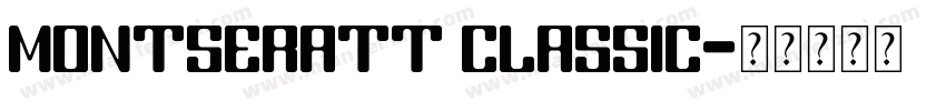 Montseratt Classic字体转换